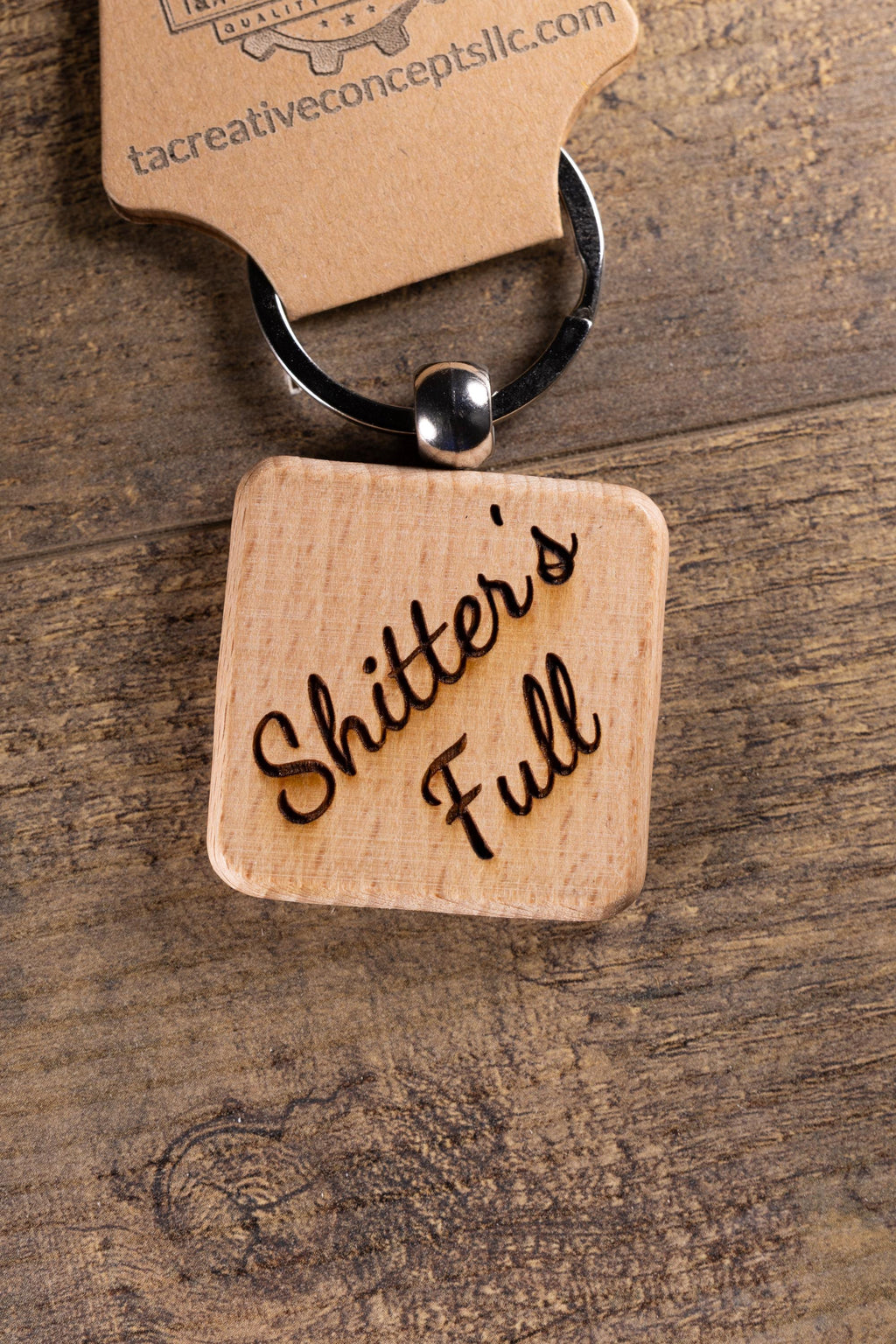 Laser Engraved Wood “Shitter’s Full” Keychain / Bag Charm – Hardwood with Stainless Hardware – Funny Christmas Gift