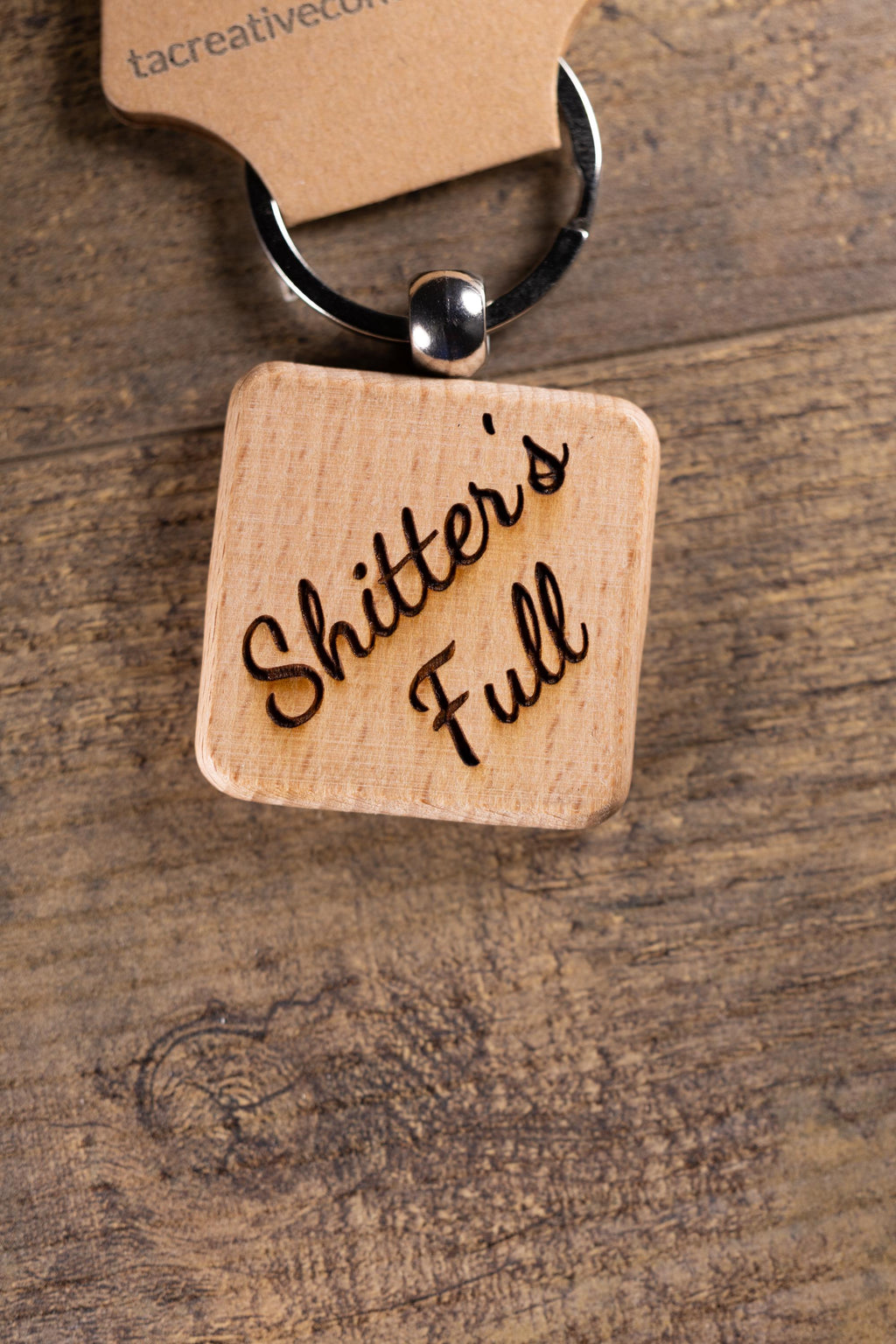 Laser Engraved Wood “Shitter’s Full” Keychain / Bag Charm – Hardwood with Stainless Hardware – Funny Christmas Gift