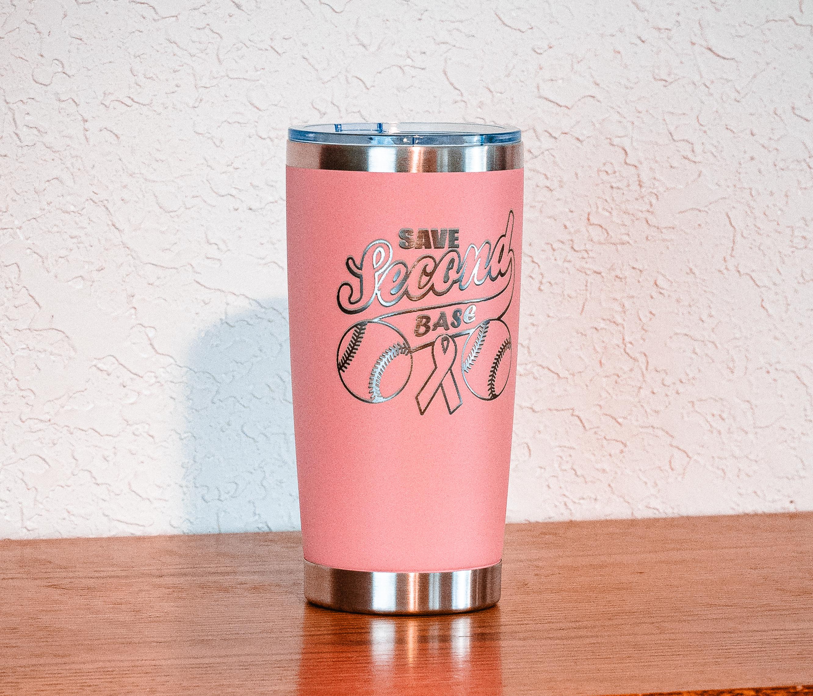 Pink “save second base” 20oz stainless steel tumbler – breast cancer awareness – five dollar donation to susan g. komen foundation