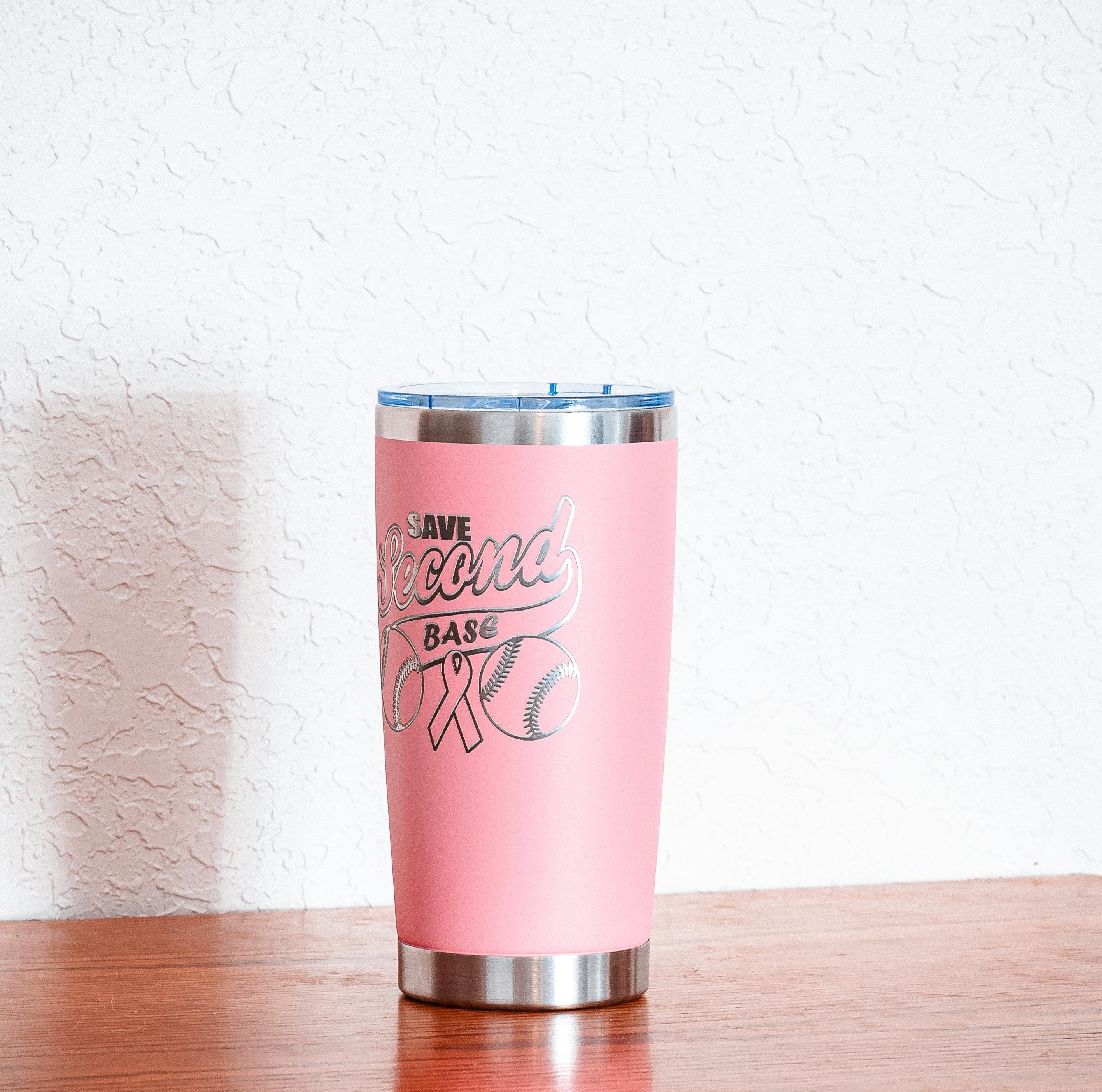 Pink “save second base” 20oz stainless steel tumbler – breast cancer awareness – five dollar donation to susan g. komen foundation