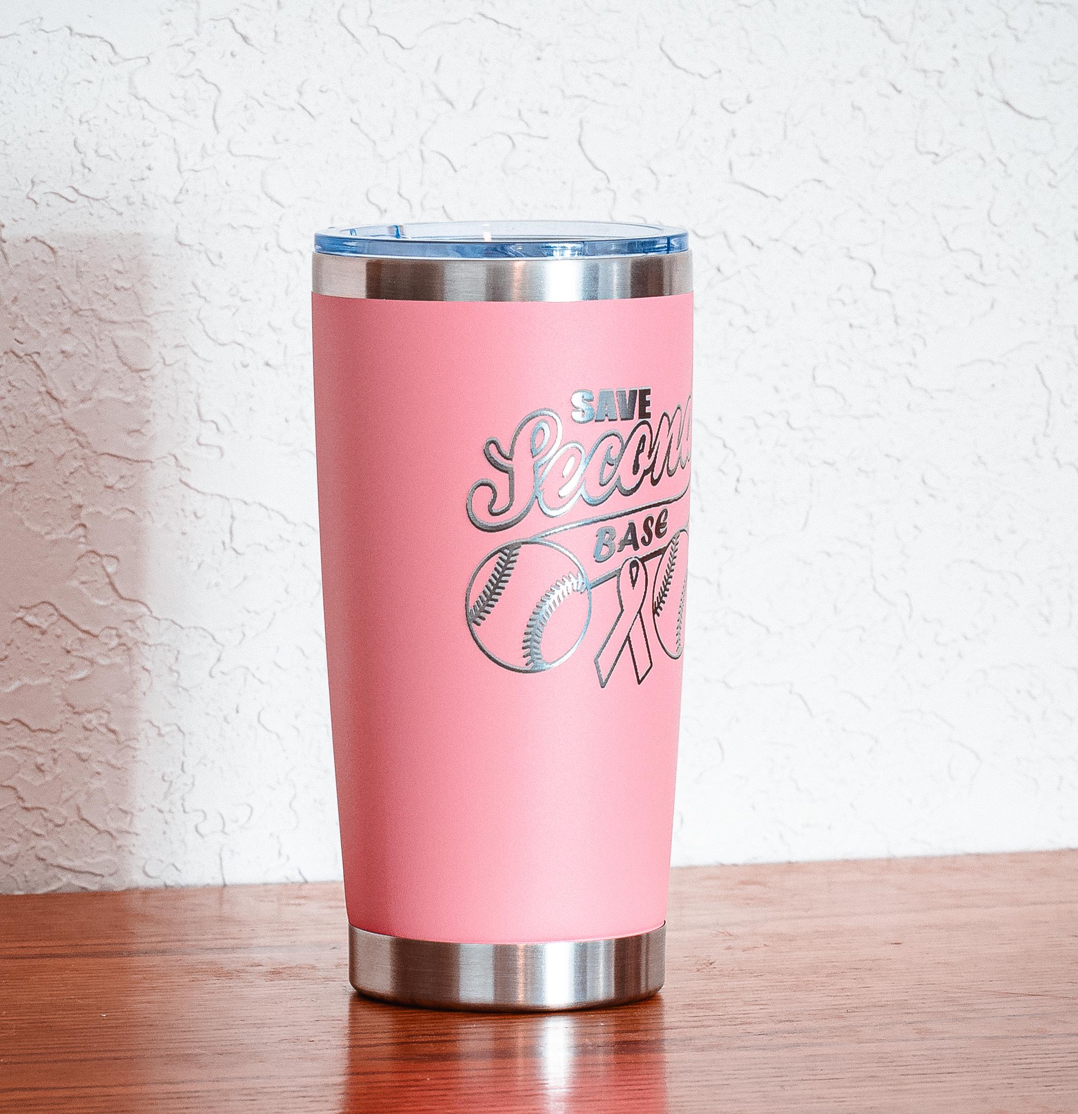 Pink “save second base” 20oz stainless steel tumbler – breast cancer awareness – five dollar donation to susan g. komen foundation